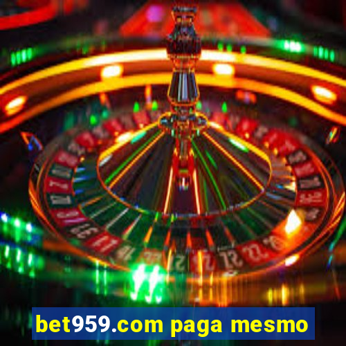 bet959.com paga mesmo